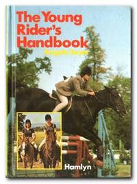 The Young Rider&#039;s Handbook by Sayer, Angela - 1983