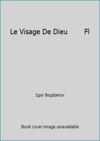 Le visage de dieu (Documents Français) (French Edition)
