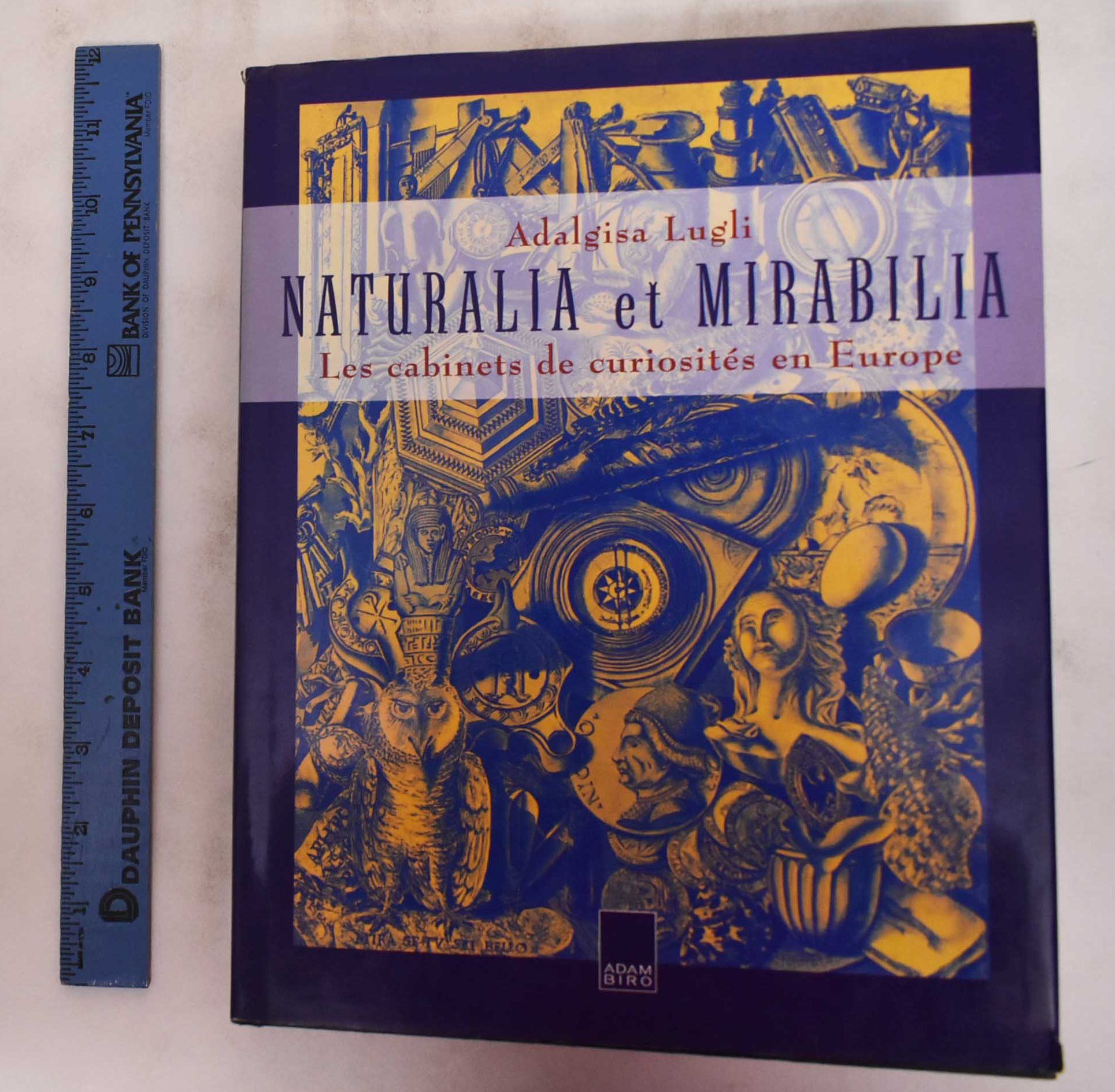 Naturalia et mirabilia Adalgisa Lugli