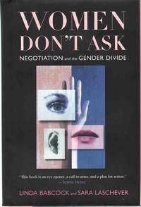 cover of WOMEN DON'T ASK Negotiation and the Gender Divide