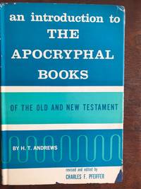 An Introduction to the Apocryphal Books of the Old and New Testament