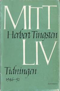 Mitt liv. 3. Tidningen 1946-52.