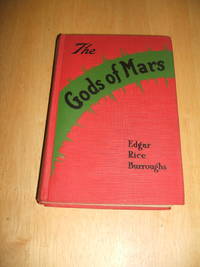 The Gods of Mars by Edgar Rice Burroughs - 1918