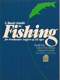 image of A Basic Guide to Fishing For Freshwater Anglers of All Ages