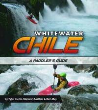 Whitewater Chile by Tyler Curtis - 2009-01-15