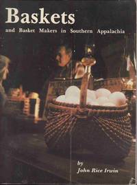 Baskets and Basket Makers in Southern Appalachia