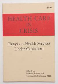 image of Health care in crisis; essays on health services under capitalism