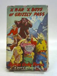 The X Bar X Boys at Grizzly Pass