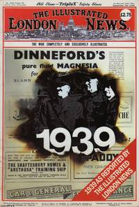 1939, as Reported by the Illustrated London News. A facsimile issue of the magazine originally published Sept 30, 1939, # 5250, vol 195 by Illustrated London News - c.1989 - from Cosmo Books (SKU: 306861)