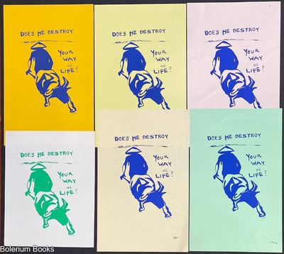 Does he destroy your way of life? [six versions of a small screenprint poster]