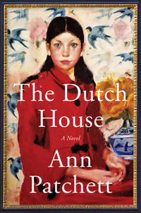 The Dutch House : A Novel by Ann Patchett - Hardcover - 2019 - from ThriftBooks (SKU: G0062963678I5N10)