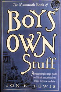 The Mammoth Book of Boys' Own Stuff (Mammoth Books)