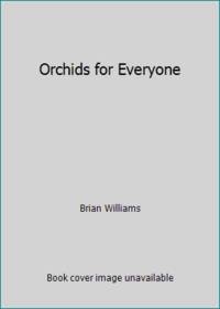 Orchids for Everyone