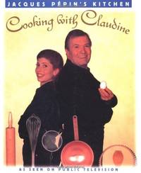 Jacques Pepins Kitchen: Cooking with Claudine by Pepin, Jacques