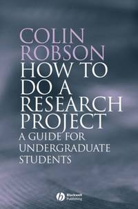 How to Do a Research Project: A Guide for Undergraduate Students