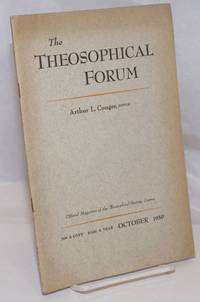 The Theosophical Forum: Official Magazine of the Theosophical Society, Covina; Vol. XXVII, No. 10, October 1950 by Conger, Arthur L., editor - 1950