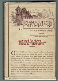 cover of In and Out of the Old Missions of California: An Historical and Pictorial Account of The Franciscan Missions