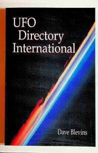 UFO Directory International: 1,000+ Organizations and Publications in 40+ Countries