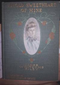 An old Sweetheart of Mine by Riley, James Whitcomb - 1902