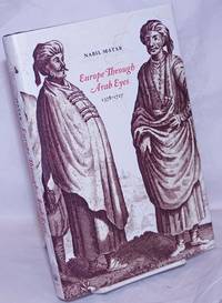image of Europe Through Arab Eyes, 1578-1727