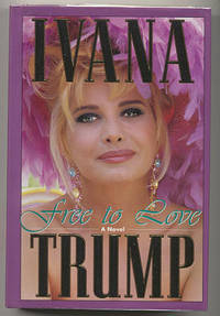 Free to Love by Trump,Ivana - 1993