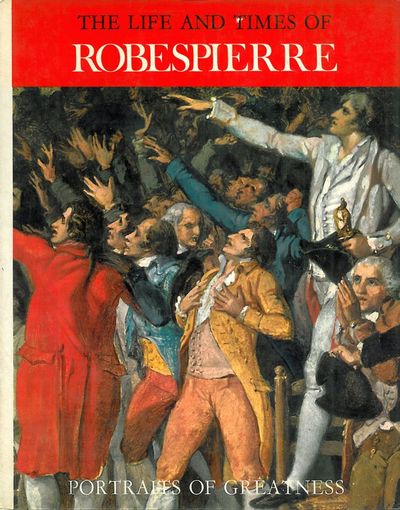 The life and times of Robespierre.