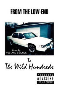 From the Low- End to the Wild Hundreds