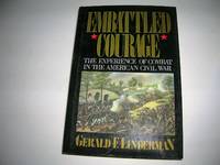 cover of Embattled Courage, The Experience of Combat in the American Civil War