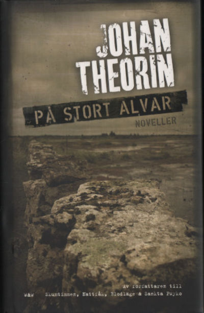 PÅ STORT ALVAR. Femton öländska berättelser.