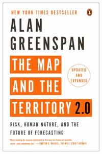 The Map and the Territory 2. 0 : Risk, Human Nature, and the Future of Forecasting