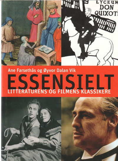 Essensielt. Litteraturens og filmens klassikere