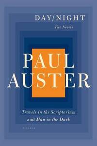 Day/Night: Two Novels: Travels in the Scriptorium and Man in the Dark