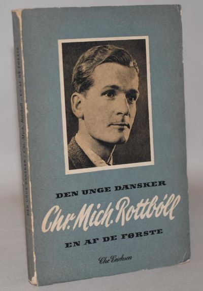 Den unge Dansker Chr. Mich. Rottbøll. En af de…
