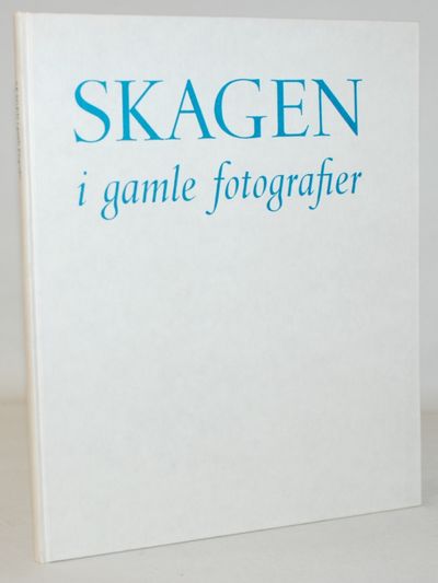 Skagen i gamle fotografier.