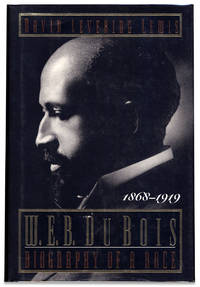 image of W.E.B. Du Bois: Biography Of A Race, 1868-1919
