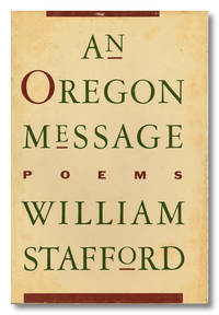 AN OREGON MESSAGE by Stafford, William - 1987