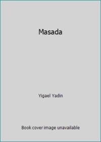 Masada by Yigael Yadin - 1945