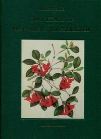 Australia : 300 Years of Botanical Illustration