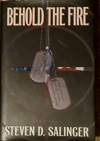 Behold the Fire by Steven D. Salinger - Signed First Edition - 1997 - from Mountain Gull Trading Company (SKU: 000031)