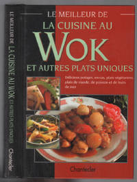 image of Le meilleur de la cuisine au wok et autres plats uniques