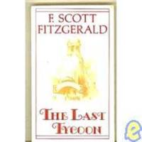 image of The Last Tycoon; an unfinished novel