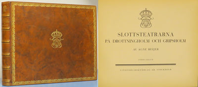 SLOTTSTEATRARNA PÅ DROTTNINGHOLM OCH GRIPSHOLM.