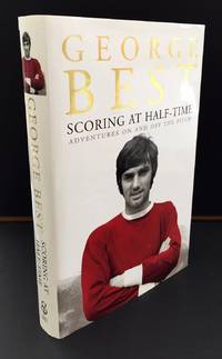 Scoring At Half-Time (Signed By George Best)