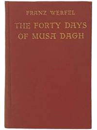 The Forty Days of Musa Dagh (Originally Published as Die Vierzig Tage Des Musa Dagh)