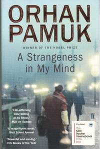 A Strangeness in My Mind by Pamuk, Orhan: