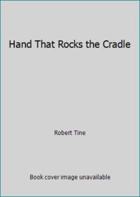 image of Hand That Rocks the Cradle