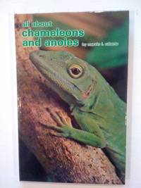 All About Chameleons and Anoles by Roberts, Mervin F