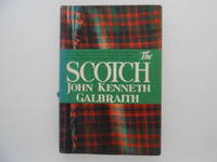 The Scotch by Galbraith, John Kenneth - 1964