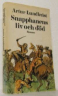 Snapphanens liv och död. Roman.