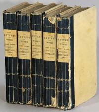 The works of the right honourable Lady Mary Wortley Montague. Including her correspondence, poems and essays. Published by permission from her genuine papers